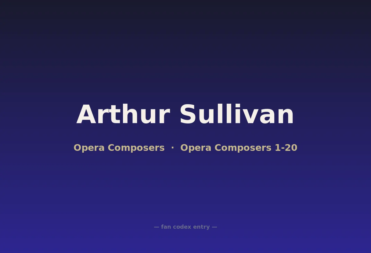 Arthur Sullivan
